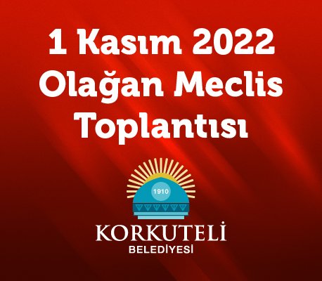1 Kasım 2022 - Olağan Meclis Toplantısı