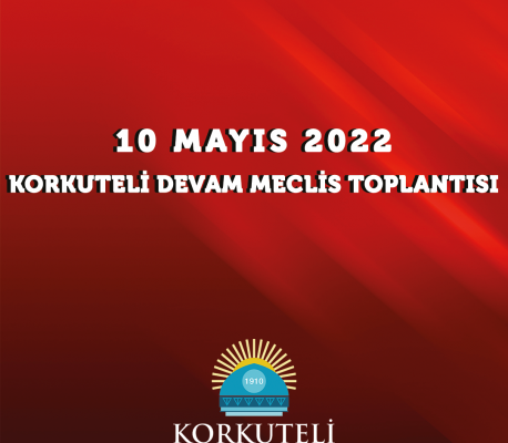 10 Mayıs 2022 - Korkuteli Devam Meclis Toplantısı