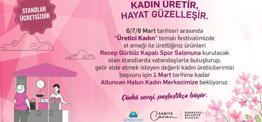 Korkuteli'nde “Üretici Kadın Festivali” Başlıyor!